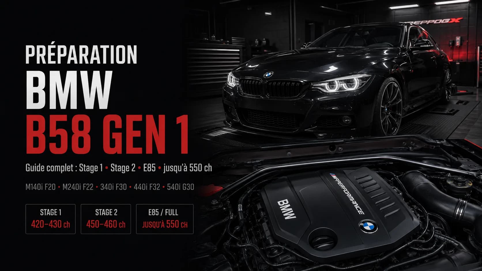 BMW B58 Gen 1 préparée dans un atelier ReprogX, avec moteur B58, Stage 1, Stage 2, E85 et jusqu’à 550 ch